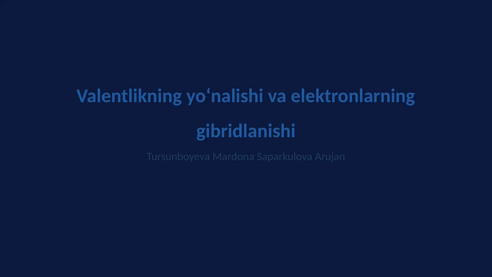 Valentlikning yoʻnalishi va elektronlarning gibridlanishi