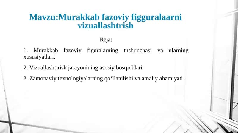 Murakkab Fazoviy Figuralarni Vizuallashtirish