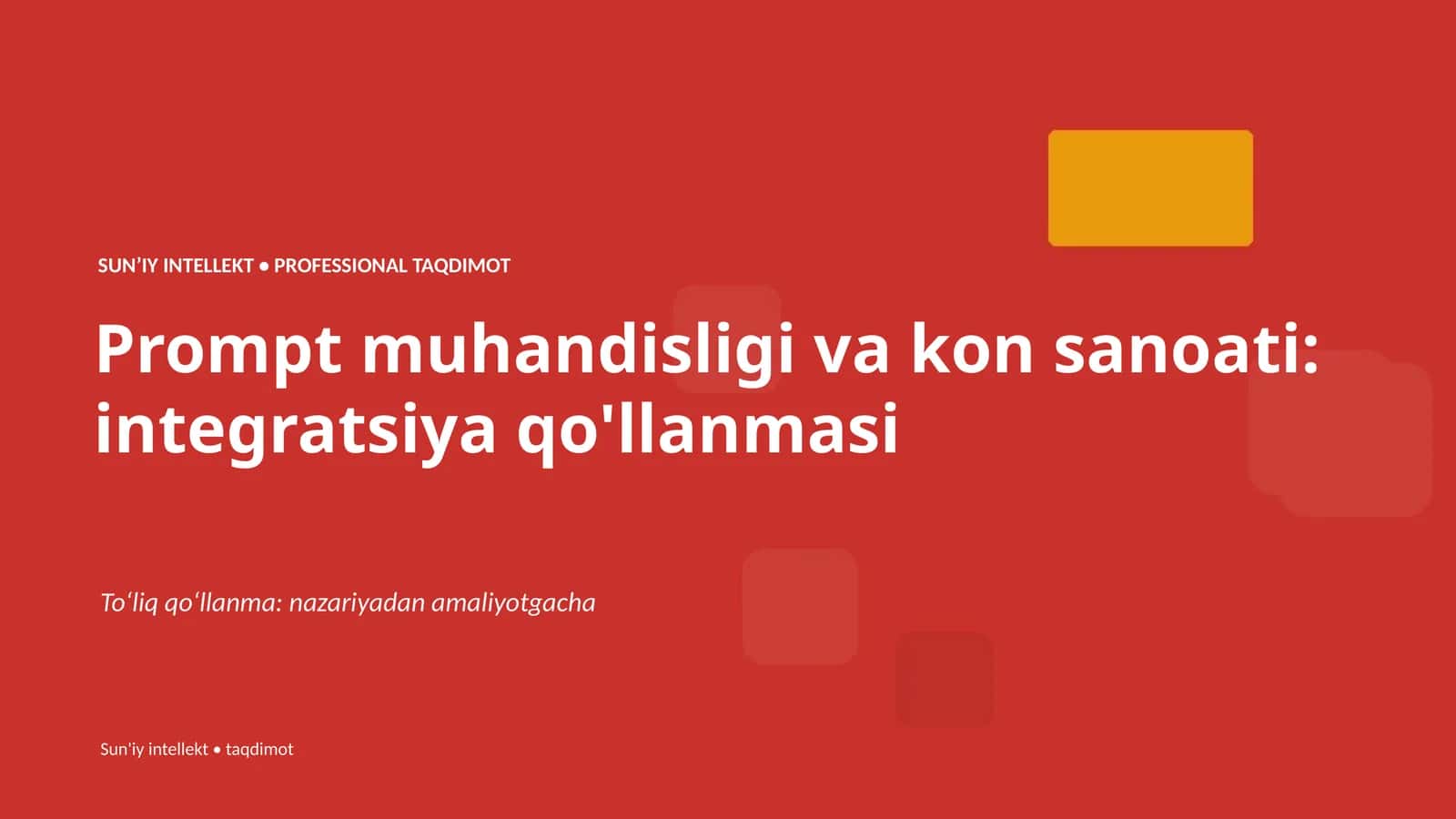 SUNʼIY INTELLEKT • PROFESSIONAL TAQDIMOT