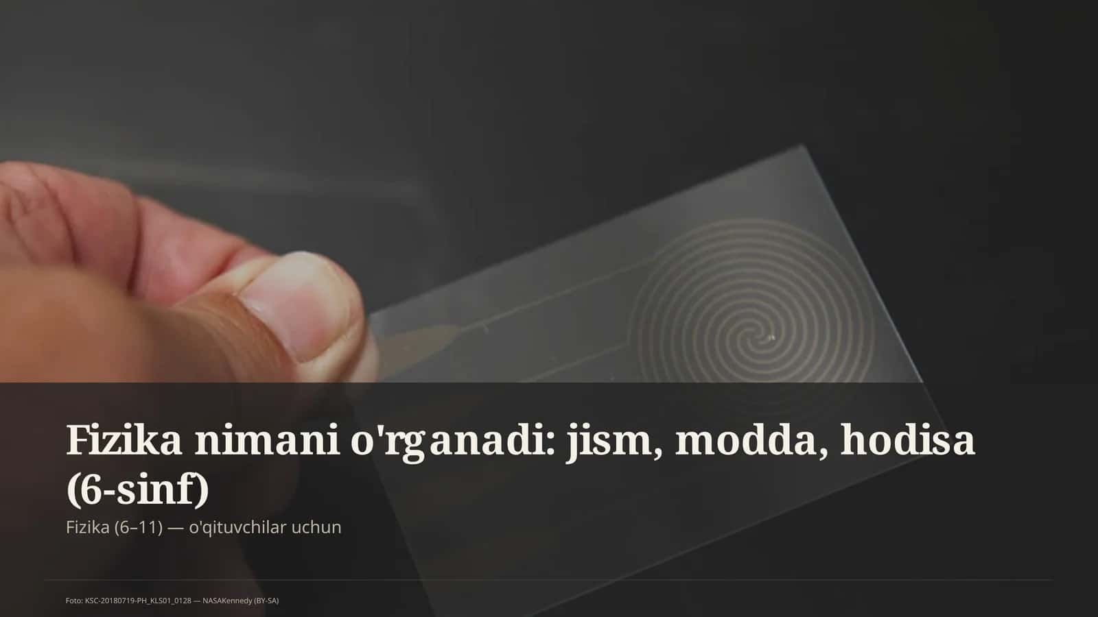 Fizika nimani o'rganadi: jism, modda, hodisa (6-sinf)
