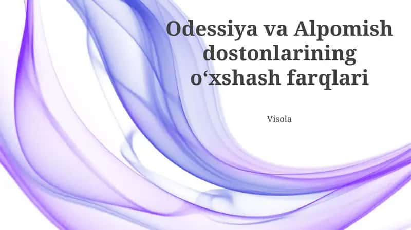 Odessiya va Alpomish dostonlarining oʻxshash farqlari