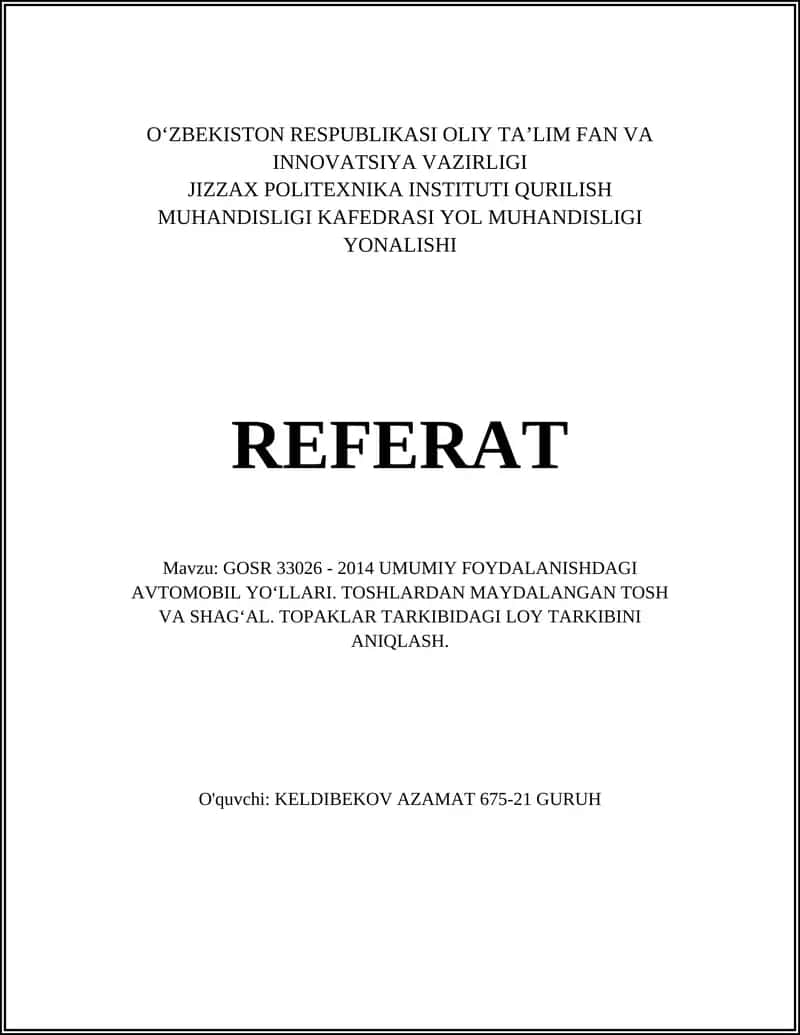 GOSR 33026 - 2014 UMUMIY FOYDALANISHDAGI AVTOMOBIL YOʻLLARI. TOSHLARDAN MAYDALANGAN TOSH VA SHAGʻAL. TOPAKLAR TARKIBIDAGI LOY TARKIBINI ANIQLASH.