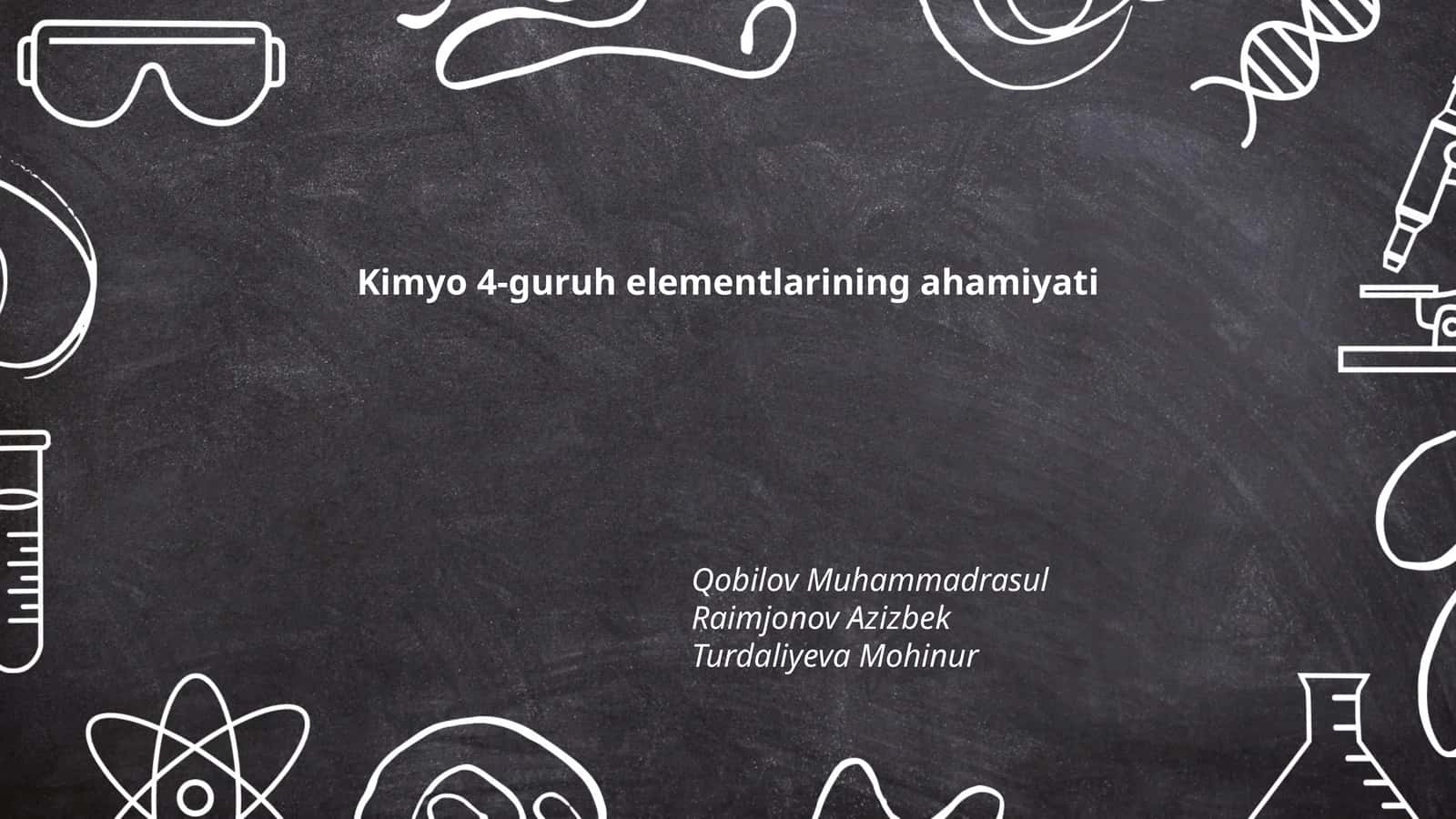 Kimyo 4-guruh elementlarining ahamiyati