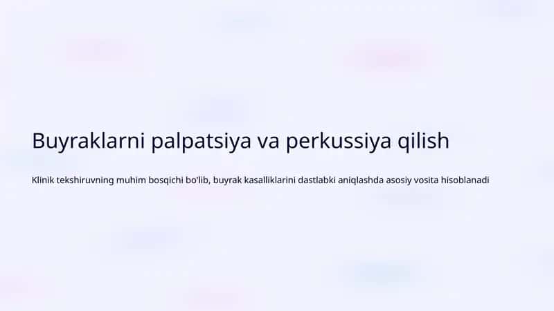 Buyraklarni palpatsiya va perkussiya qilish