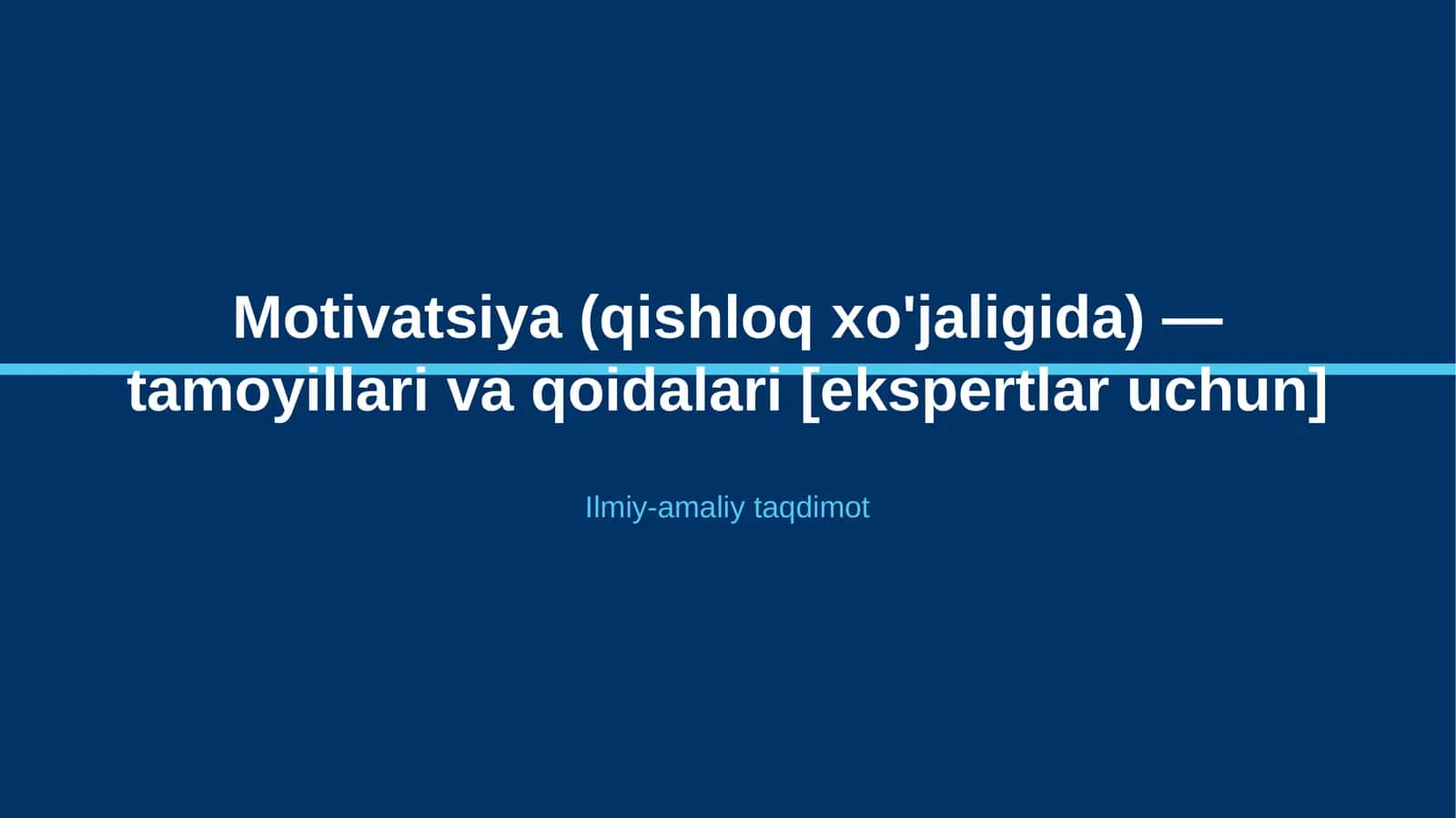 Motivatsiya (qishloq xo'jaligida) — tamoyillari va qoidalari [ekspertlar uchun]