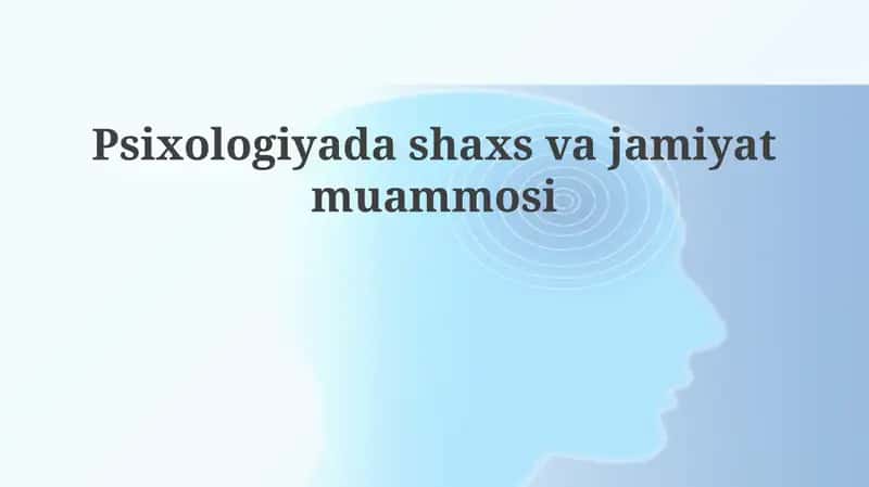 Shaxs va Jamiyat: Asosiy Tushunchalar va Munosabatlar