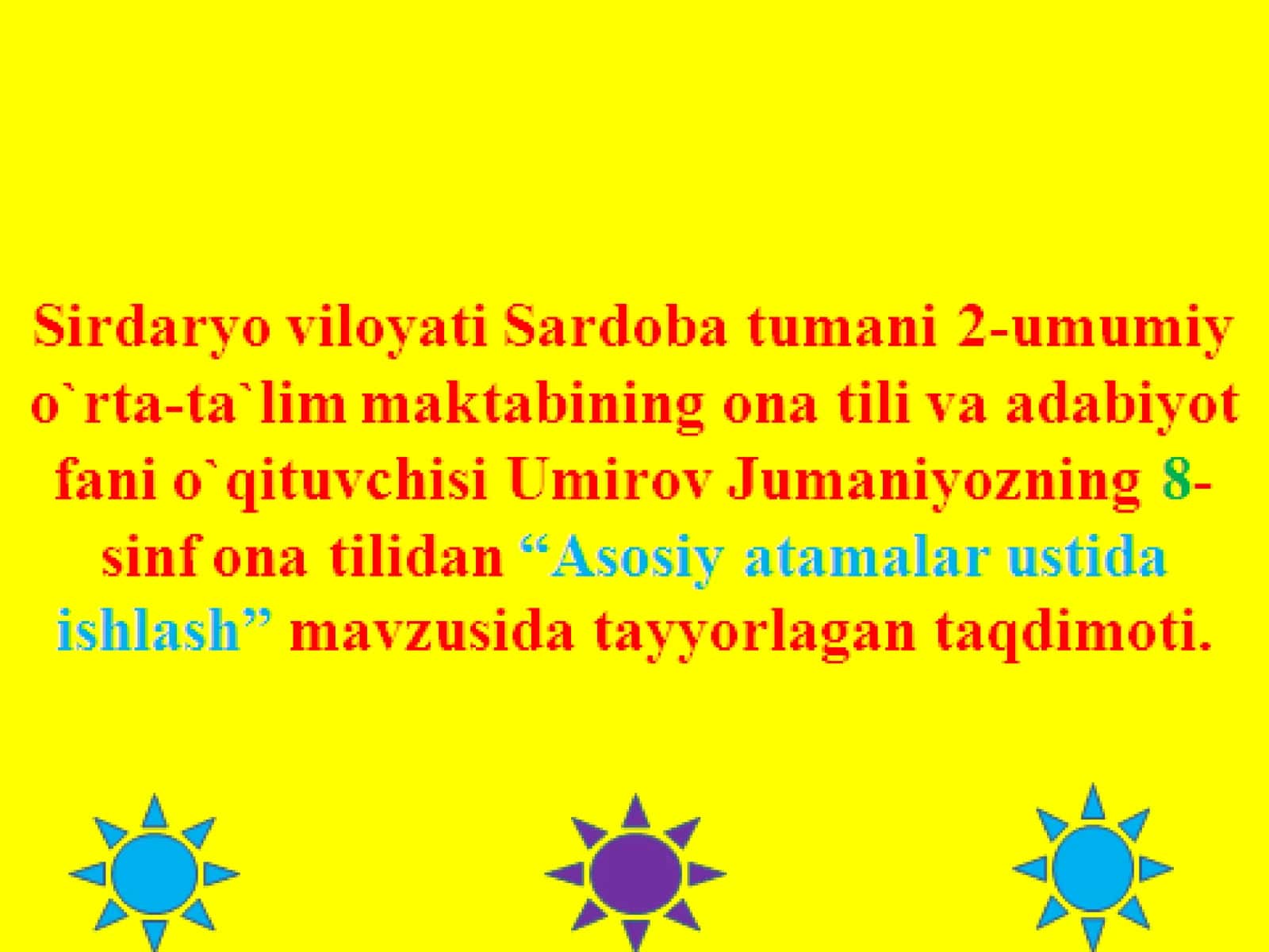 Asosiy  atamalar ustida ishlash
