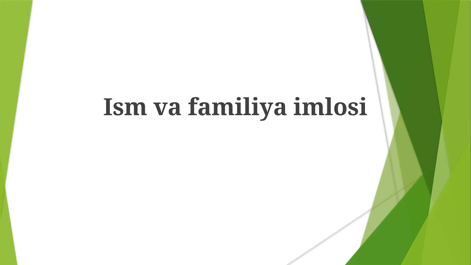 Ism va Familiya Imlosi