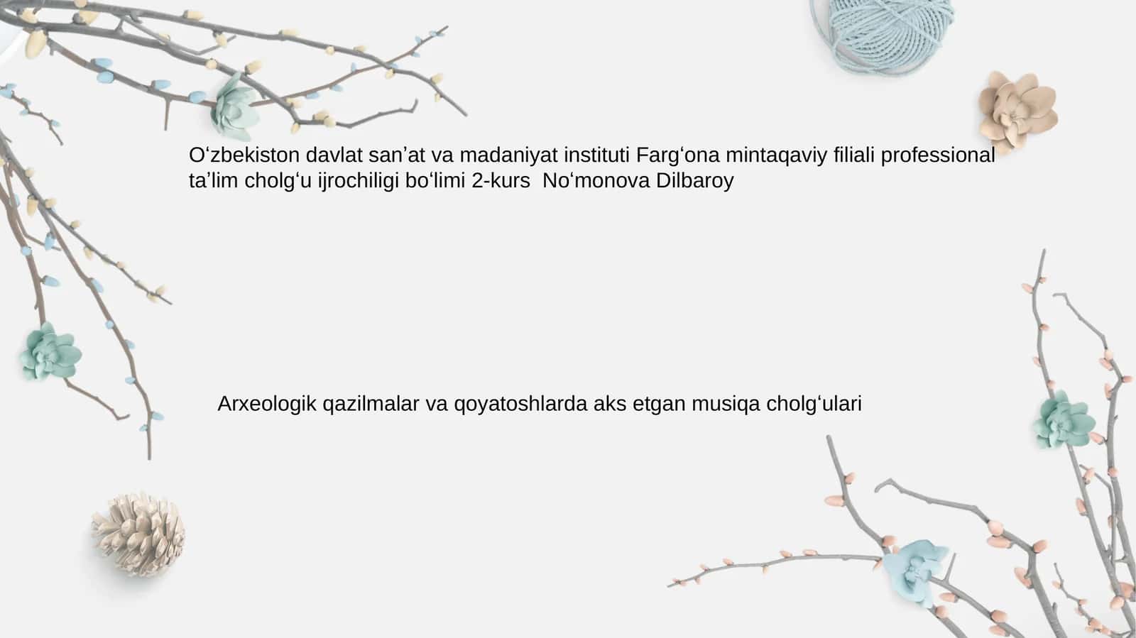Arxeologik qazilmalar va qoyatoshlarda aks etgan musiqa cholgʻulari