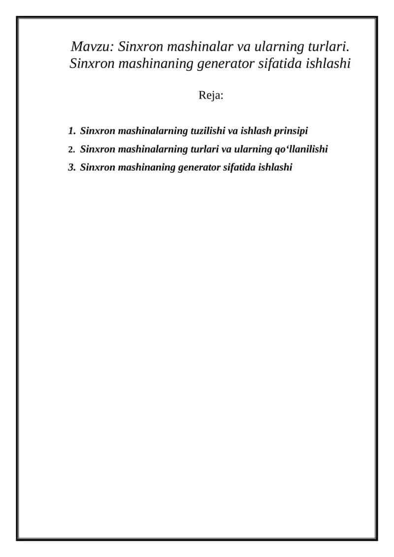 Sinxron mashinalar va ularning turlari. Sinxron mashinaning generator sifatida ishlashi