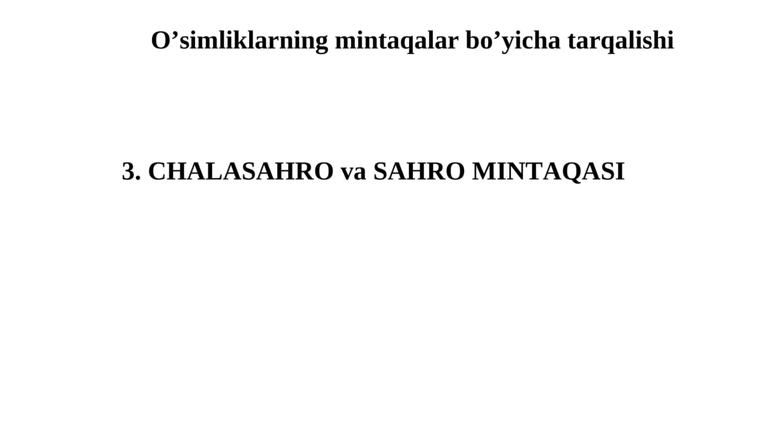 O’simliklarning mintaqalar bo’yicha tarqalishi