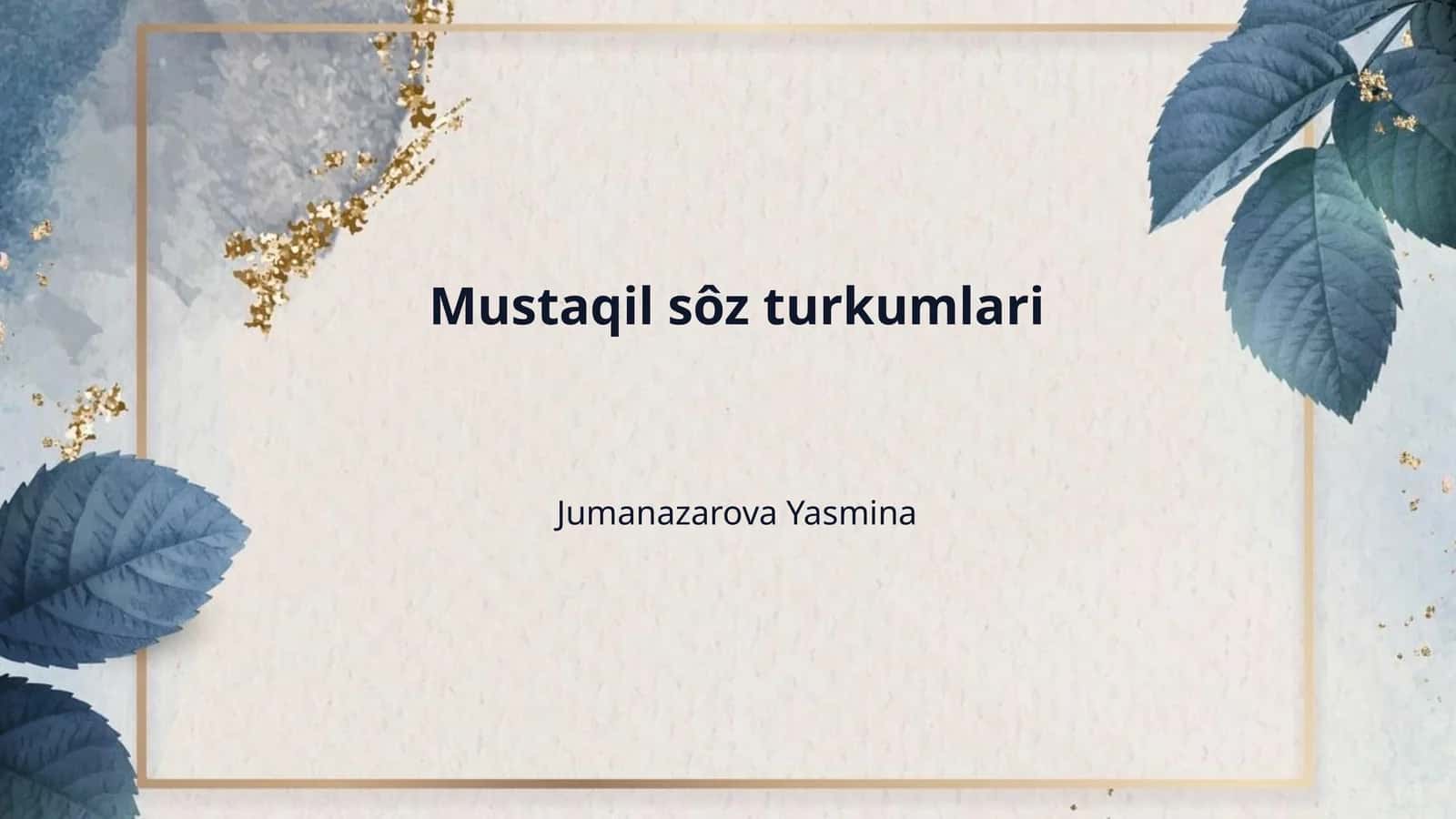 Mustaqil sôz turkumlari