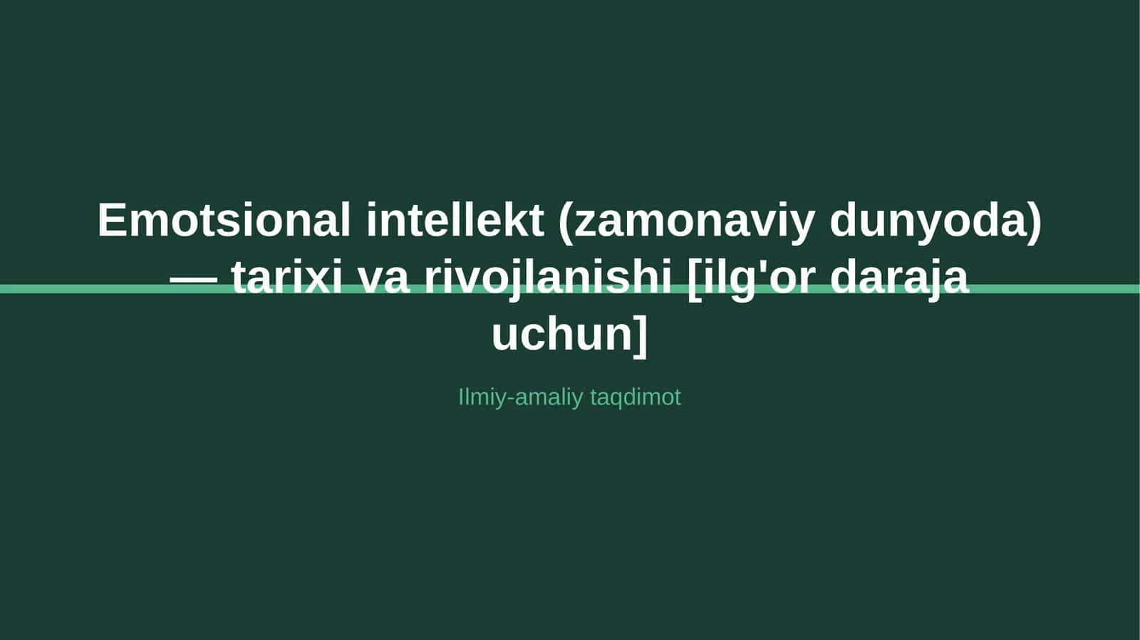 Emotsional intellekt (zamonaviy dunyoda) — tarixi va rivojlanishi [ilg'or daraja uchun]