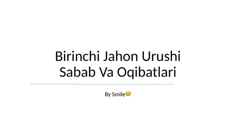 Birinchi Jahon Urushi Sabab Va Oqibatlari