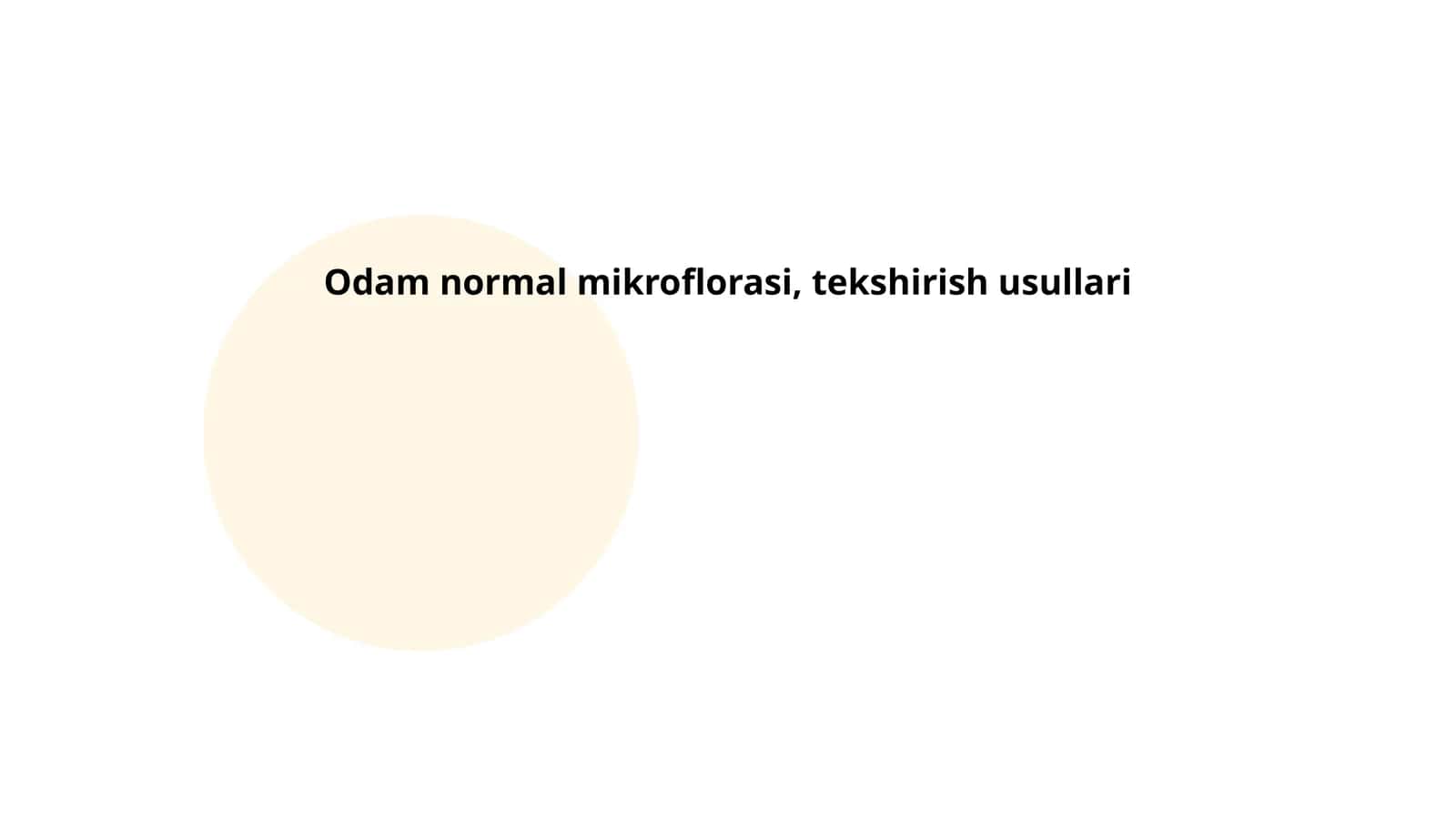 Odam normal mikroflorasi, tekshirish usullari