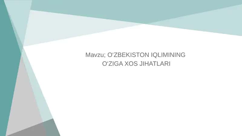 O‘ZBEKISTON IQLIMINING O‘ZIGA XOS JIHATLARI