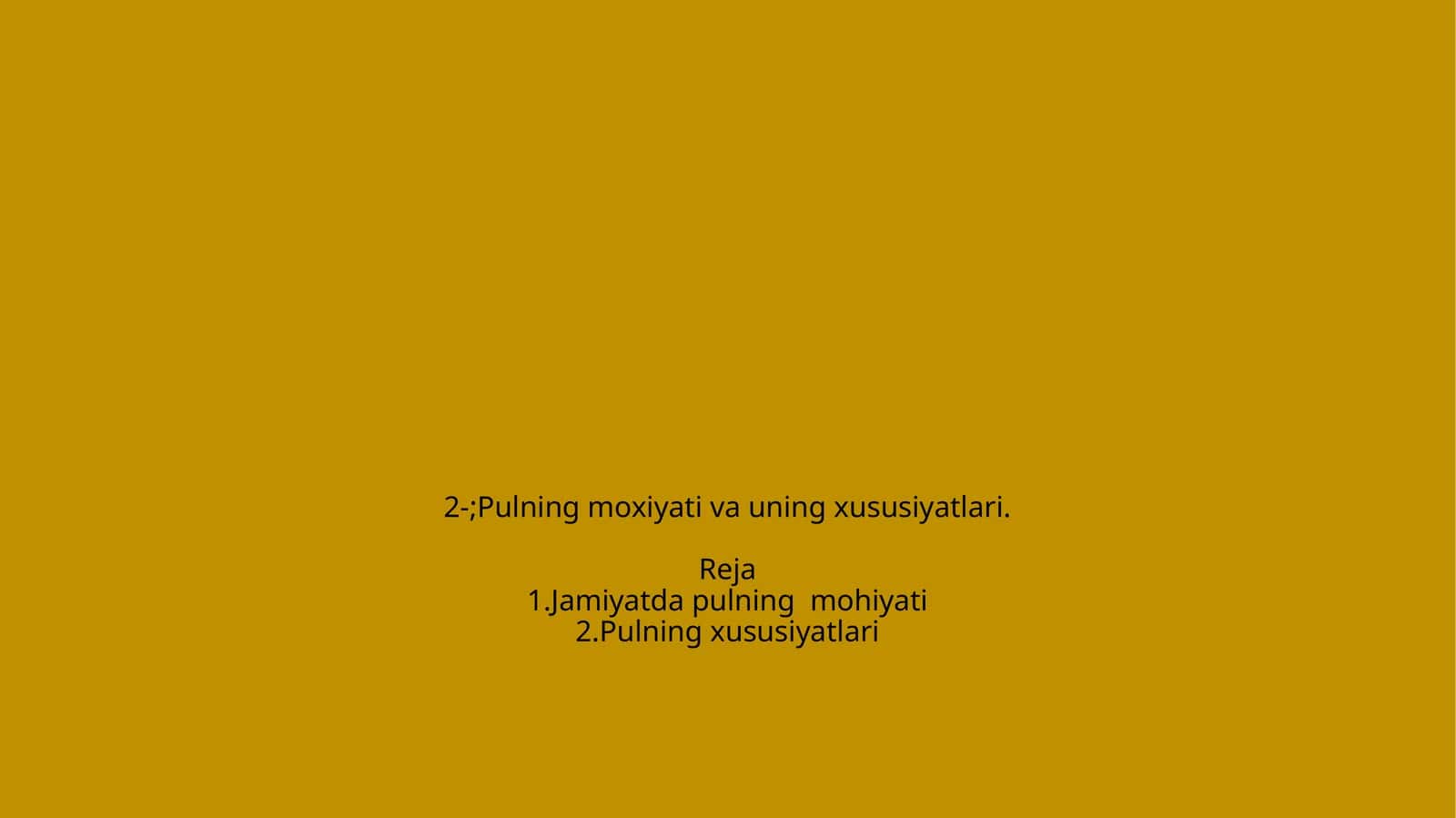 Pulning moxiyati vа uning xususiyatlаri