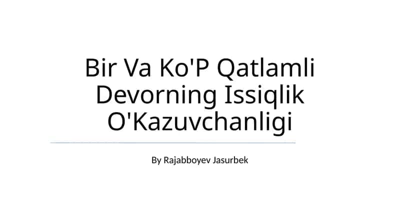 Ko'p Qatlamli Devorning Issiqlik O'Kazuvchanligi