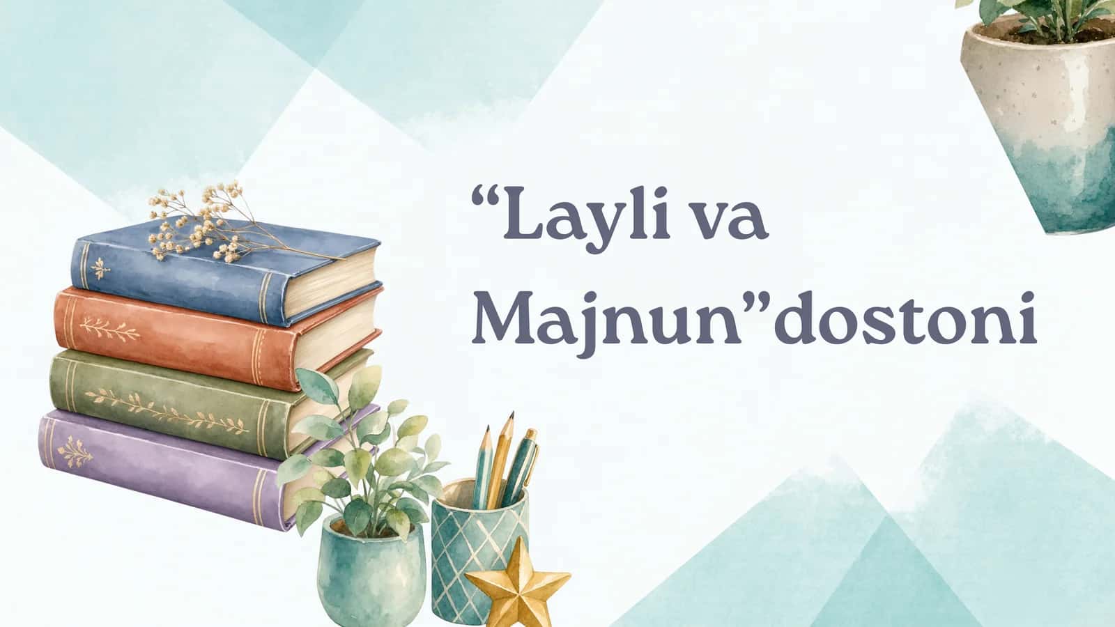 Layli va Majnun dostoni