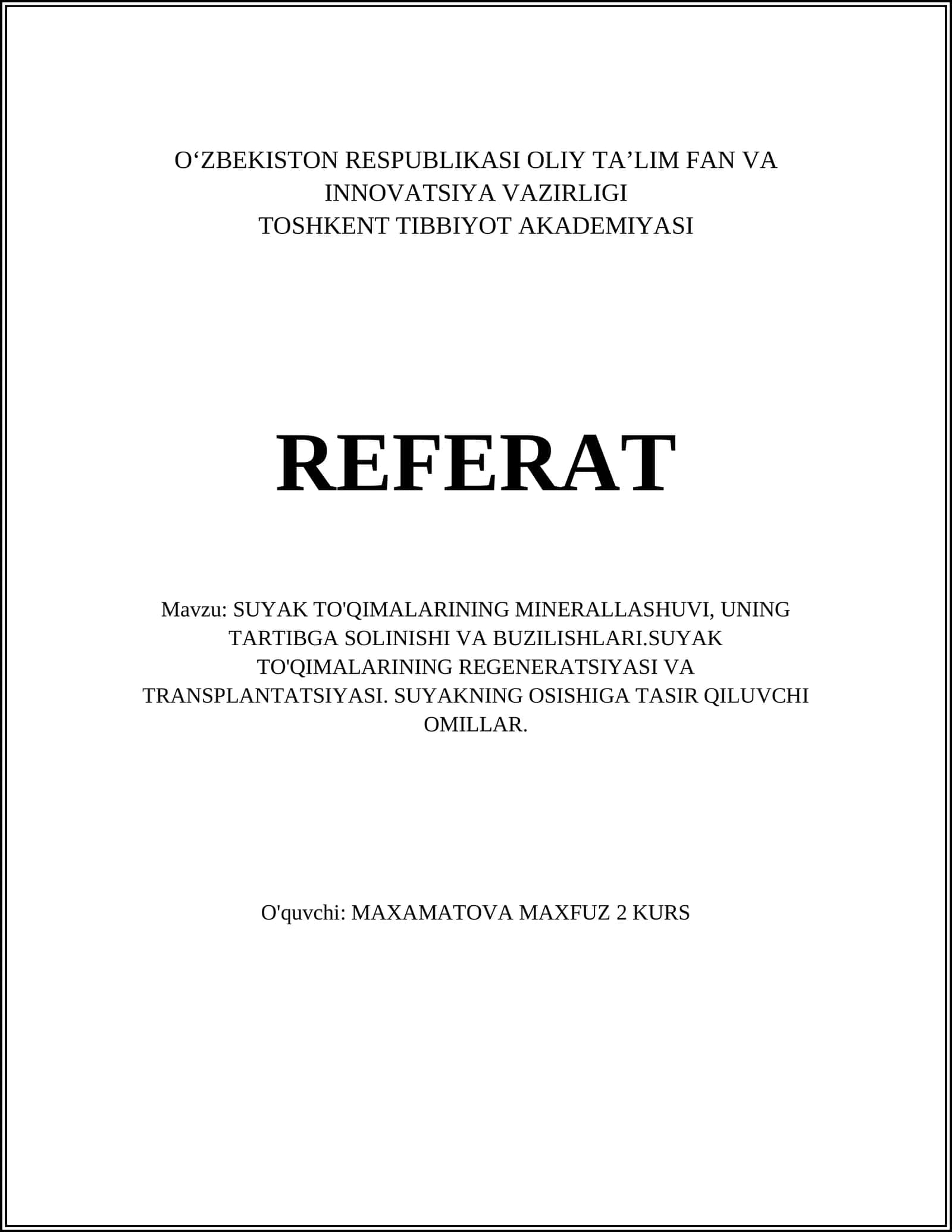 SUYAK TO'QIMALARINING MINERALLASHUVI, UNING TARTIBGA SOLINISHI VA BUZILISHLARI.SUYAK TO'QIMALARINING REGENERATSIYASI VA TRANSPLANTATSIYASI. SUYAKNING OSISHIGA TASIR QILUVCHI OMILLAR