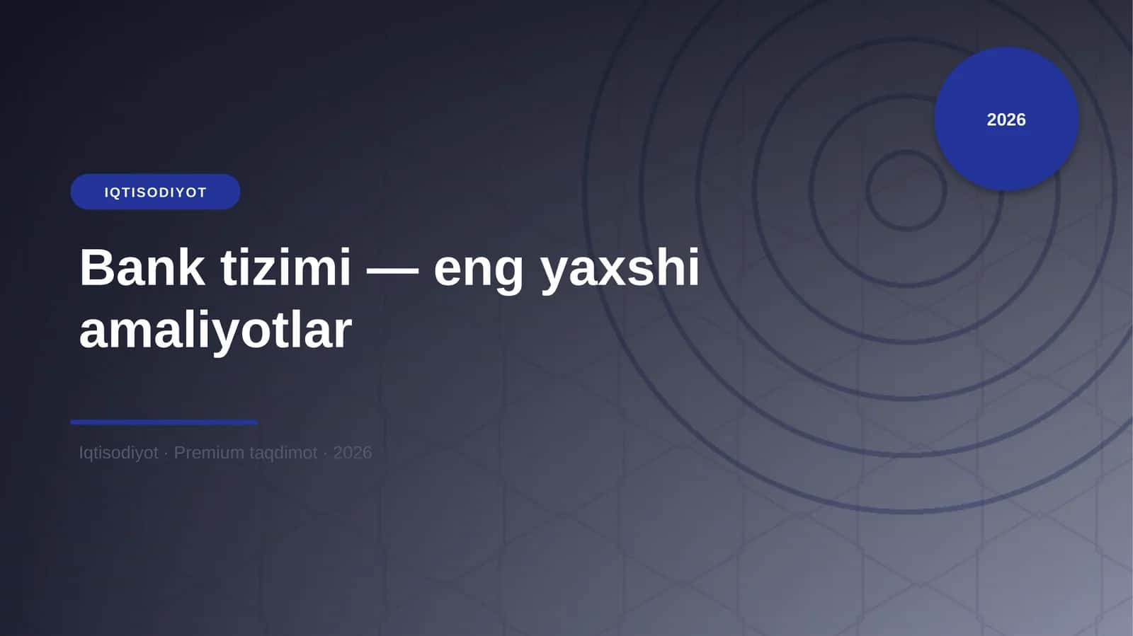 Bank tizimi — eng yaxshi amaliyotlar