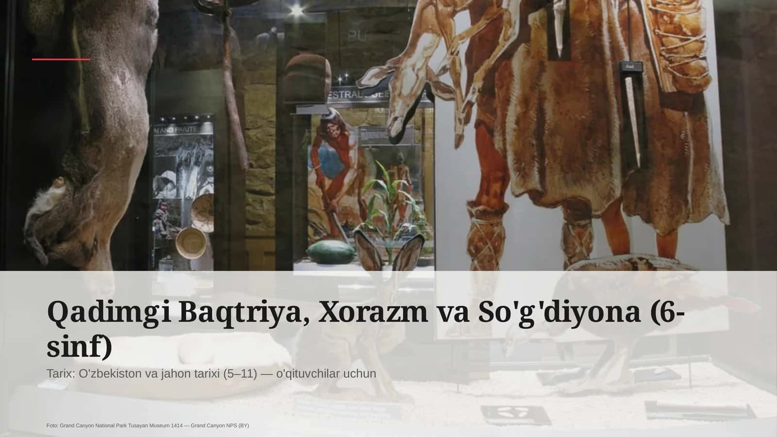 Qadimgi Baqtriya, Xorazm va So'g'diyona (6-sinf)