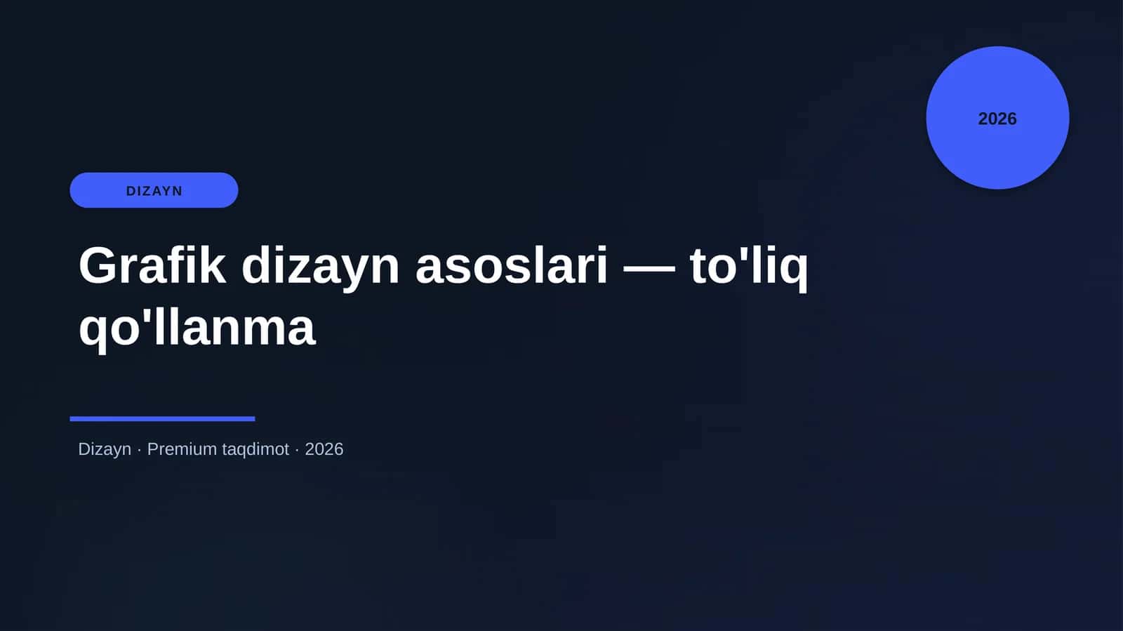 Grafik dizayn asoslari — to'liq qo'llanma