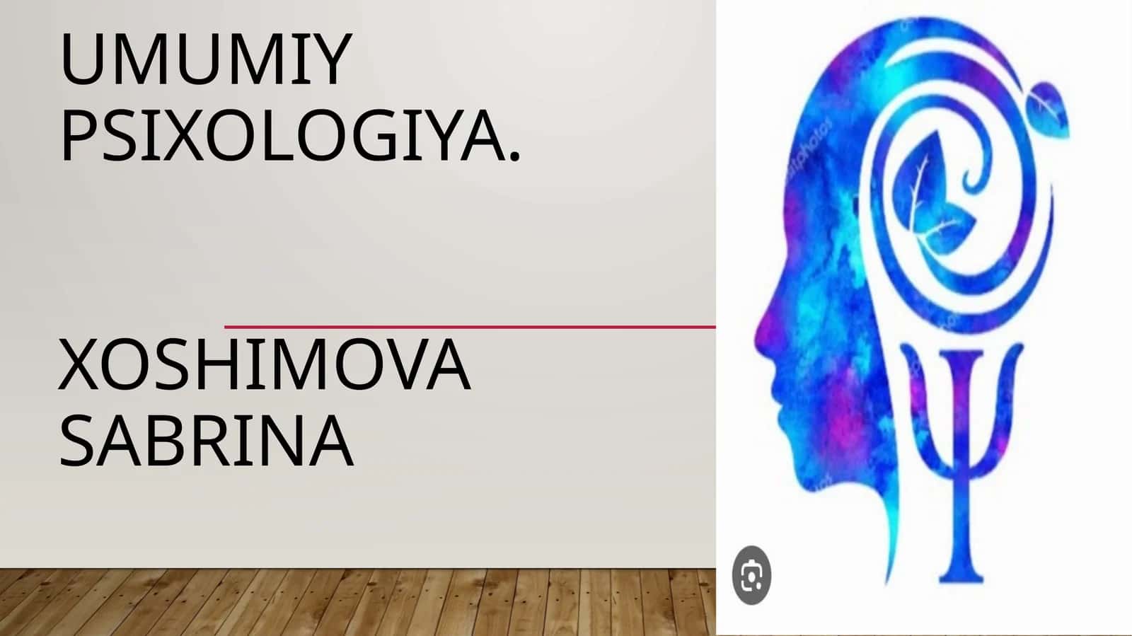 Umumiy psixologiya.xoshimova sabrina