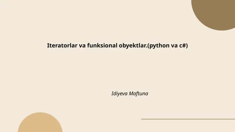 Iteratorlar va funksional obyektlar.(python va c#)