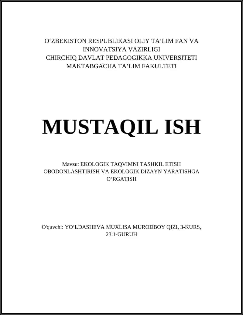 EKOLOGIK TAQVIMNI TASHKIL ETISH OBODONLASHTIRISH VA EKOLOGIK DIZAYN YARATISHGA OʻRGATISH