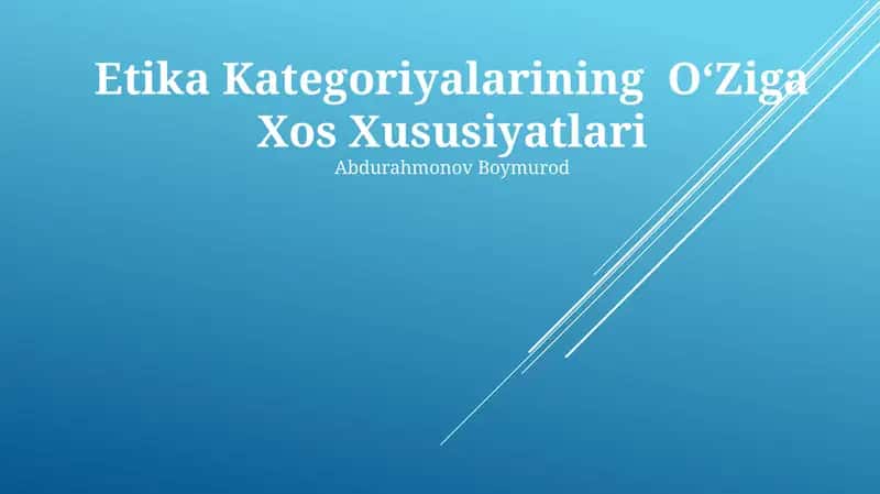 Etika Kategoriyalarining O'Ziga Xos Xususiyatlari
