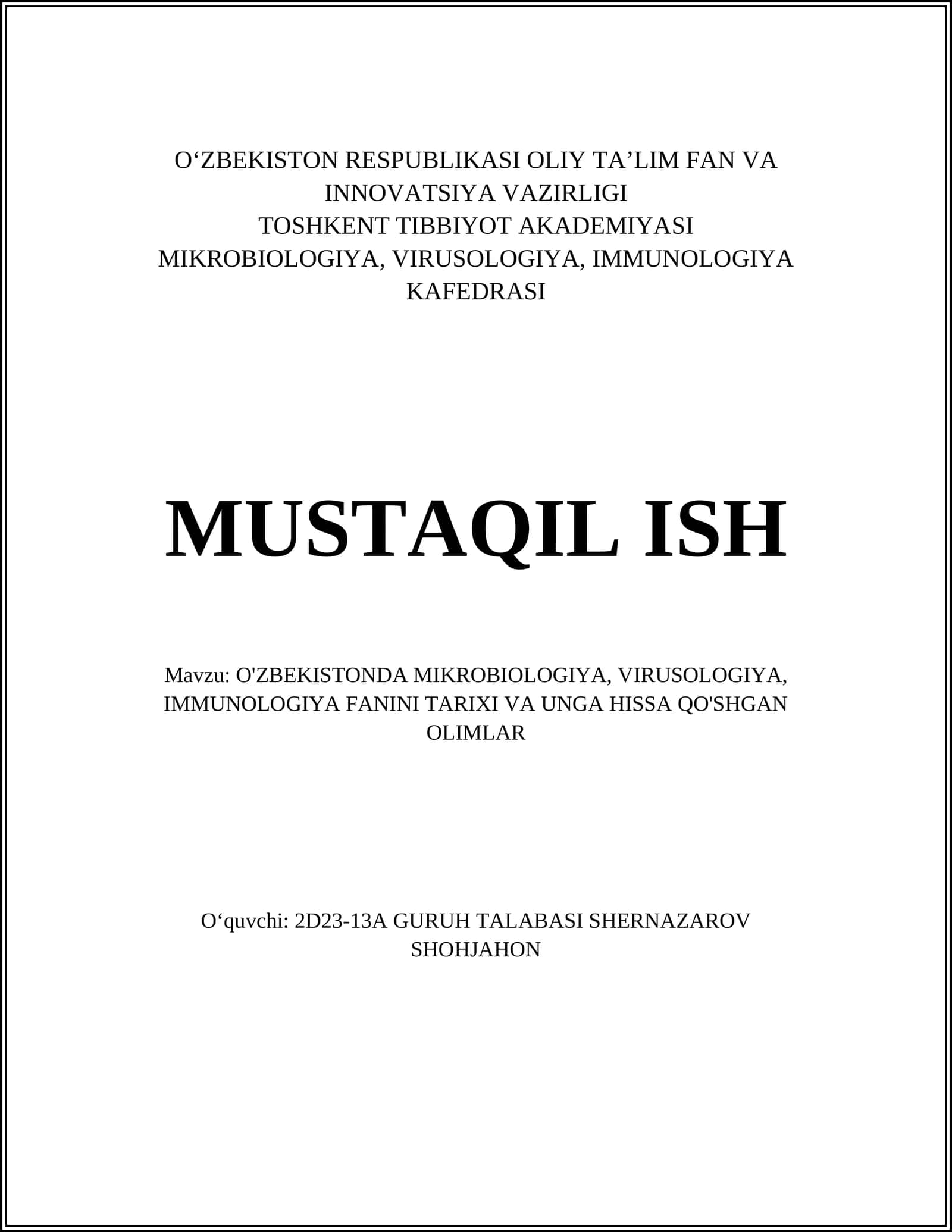 O'ZBEKISTONDA MIKROBIOLOGIYA, VIRUSOLOGIYA, IMMUNOLOGIYA FANINI TARIXI VA UNGA HISSA QO'SHGAN OLIMLAR