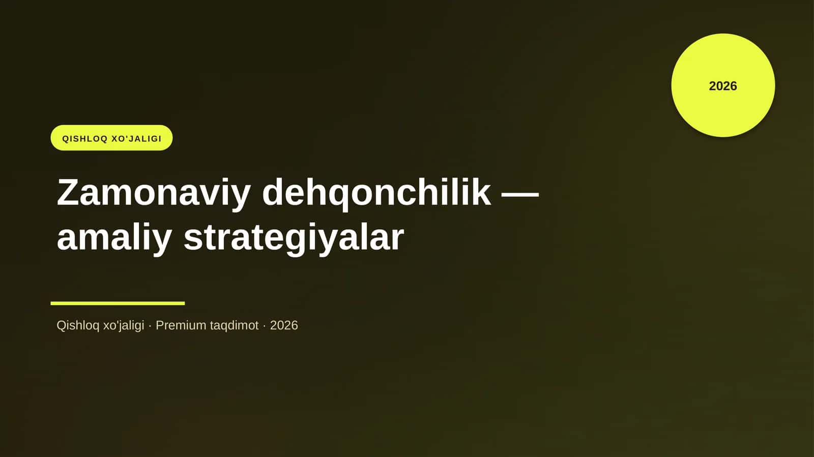 Zamonaviy dehqonchilik — amaliy strategiyalar