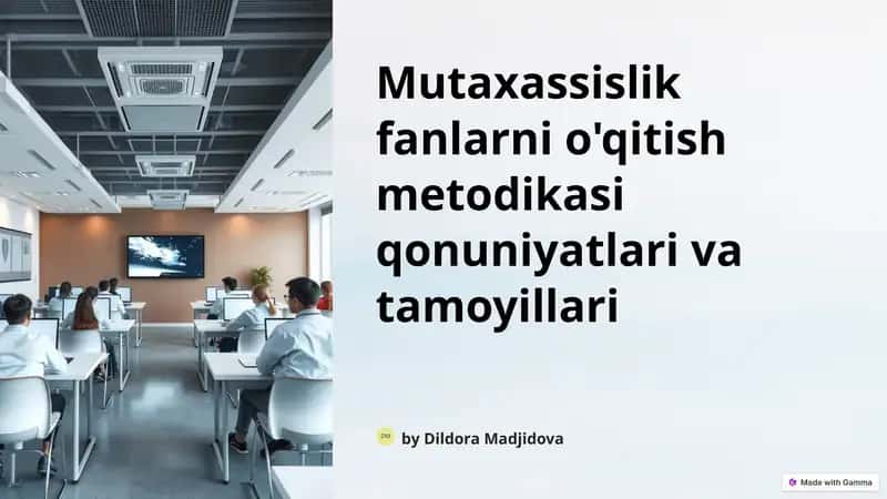 Mutaxassislikfanlarni o'qitish metodikasi qonuniyatlari va tamoyillari