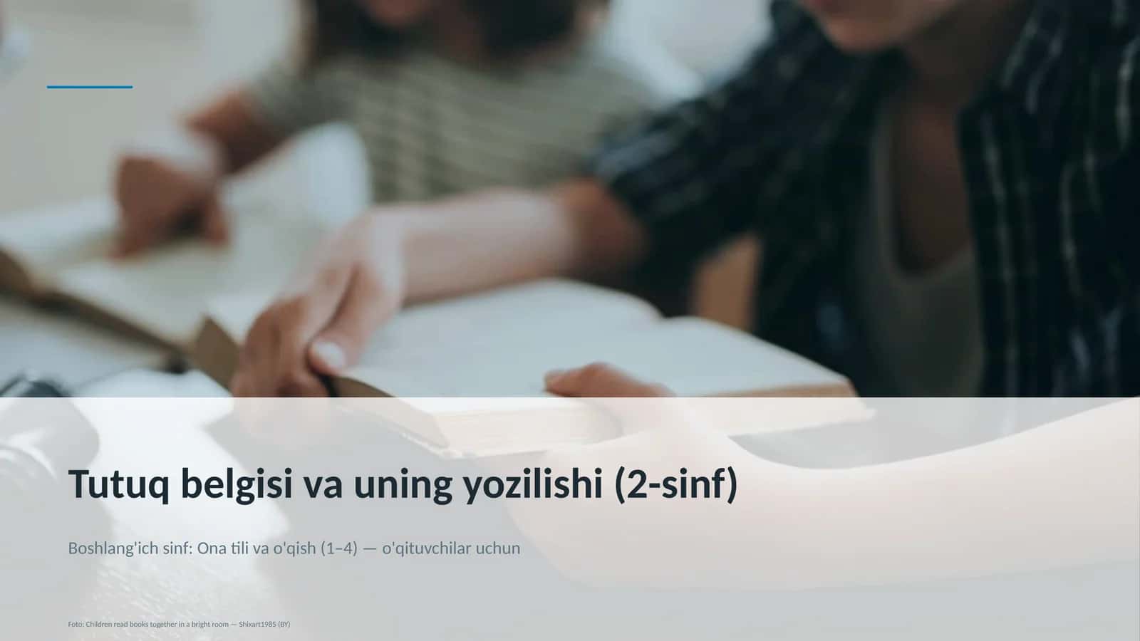 Tutuq belgisi va uning yozilishi (2-sinf)