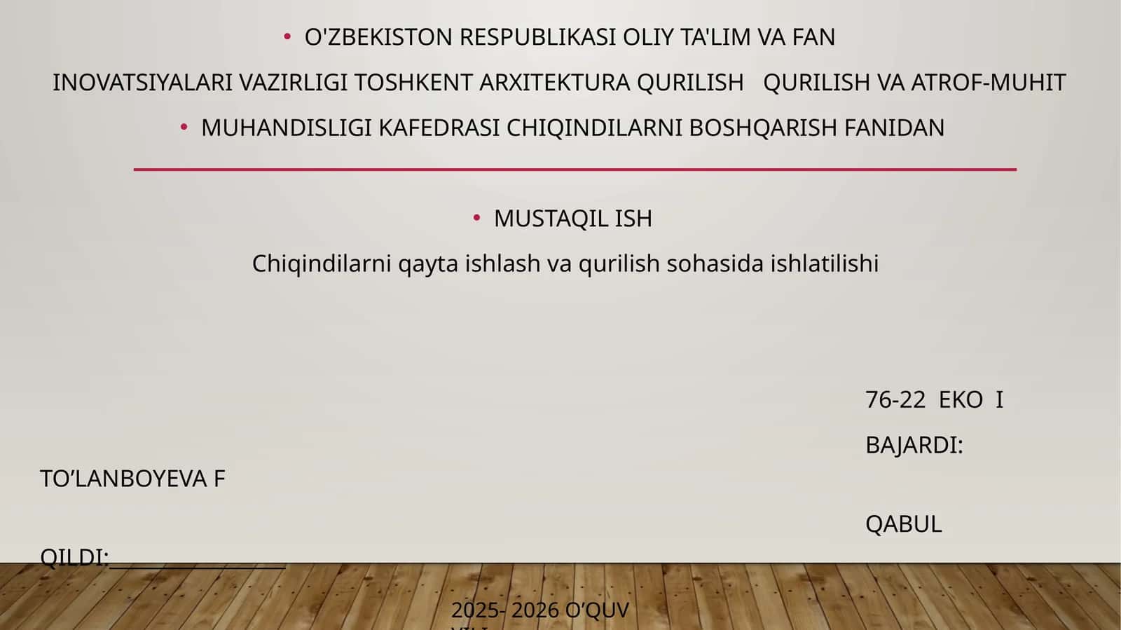 MUSTAQIL ISH Chiqindilarni qayta ishlash va qurilish sohasida ishlatilishi