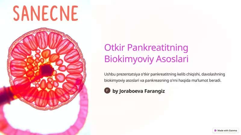 Otkir Pankreatitning Biokimyoviy Asoslari