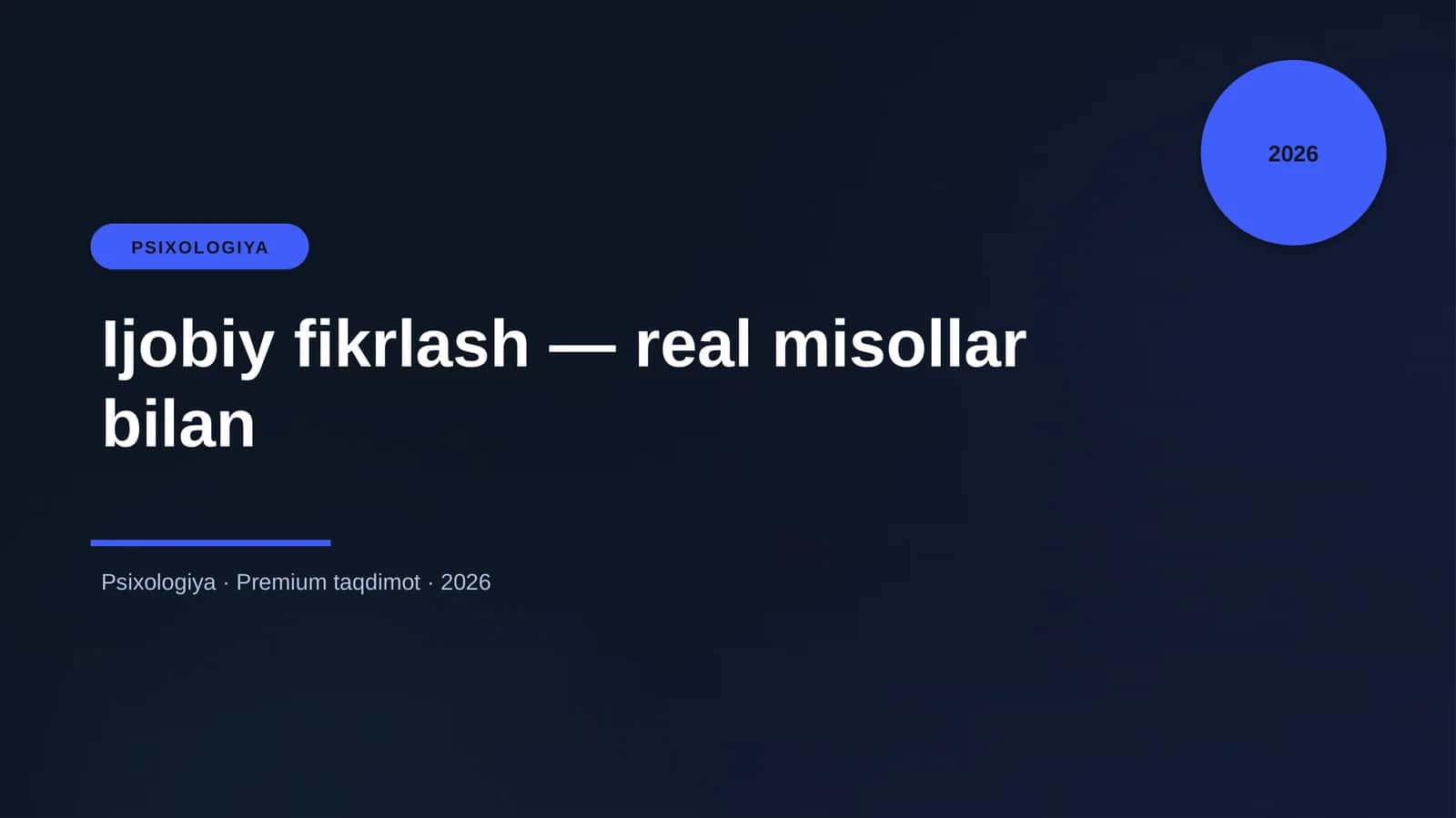 Ijobiy fikrlash — real misollar bilan