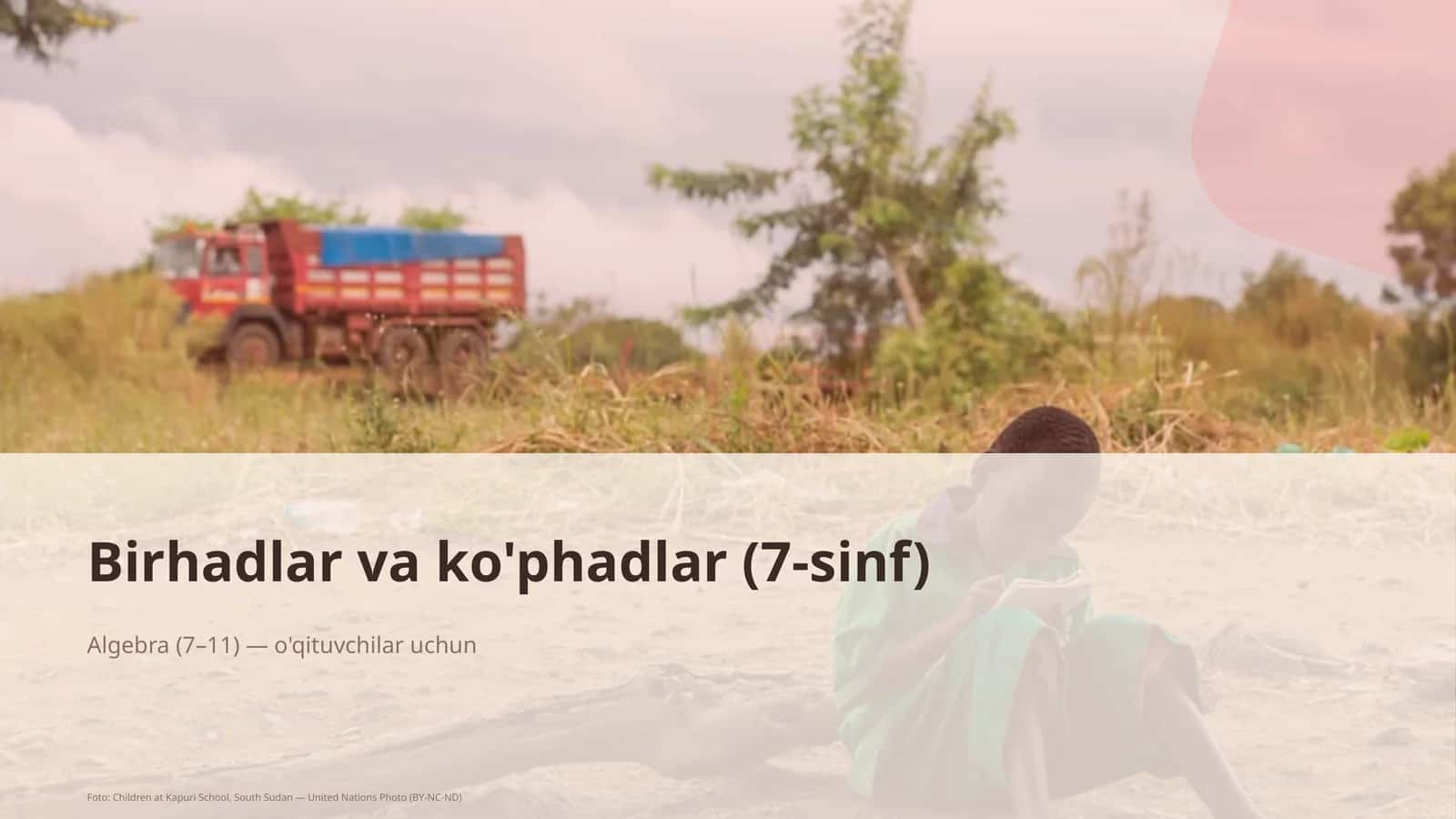 Birhadlar va ko'phadlar (7-sinf)