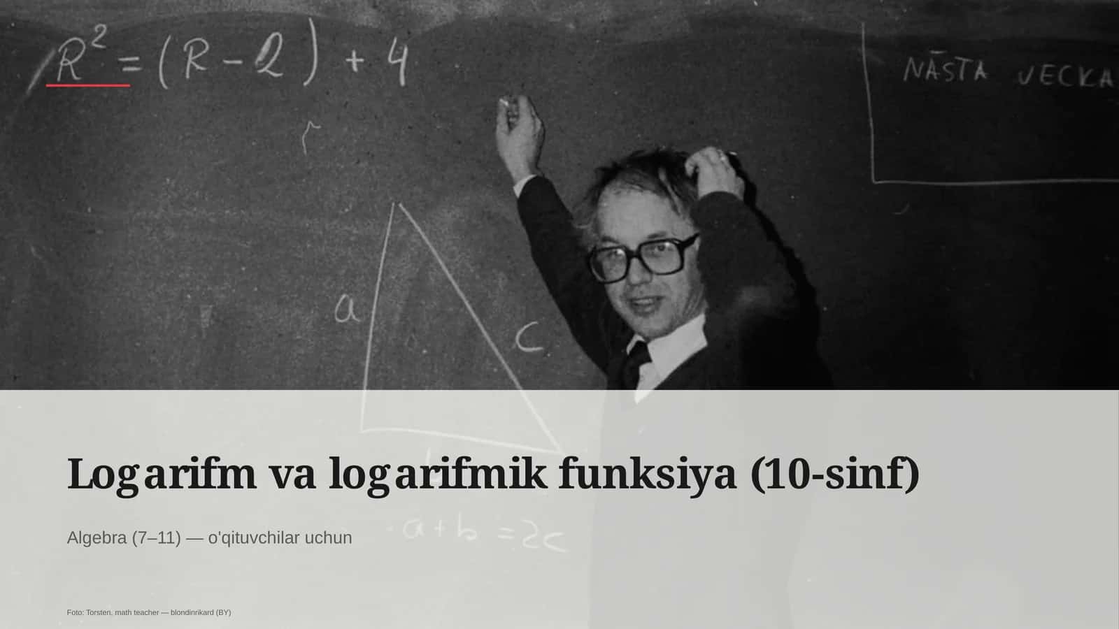 Logarifm va logarifmik funksiya (10-sinf)