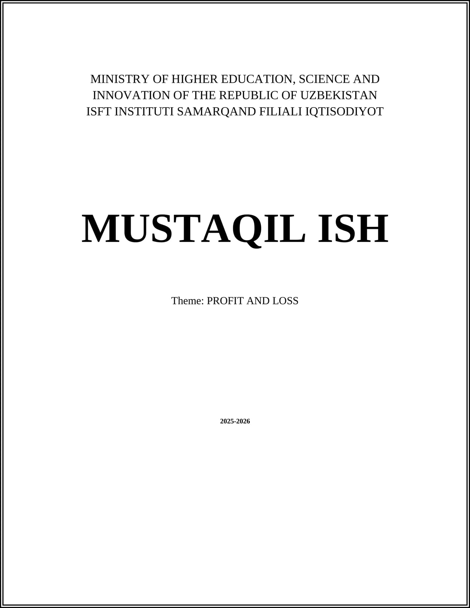 MUSTAQIL ISH - PROFIT AND LOSS