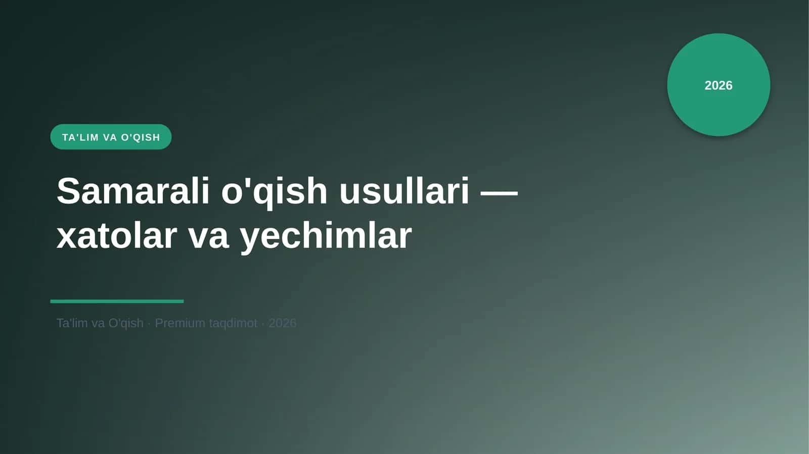 Samarali o'qish usullari — xatolar va yechimlar