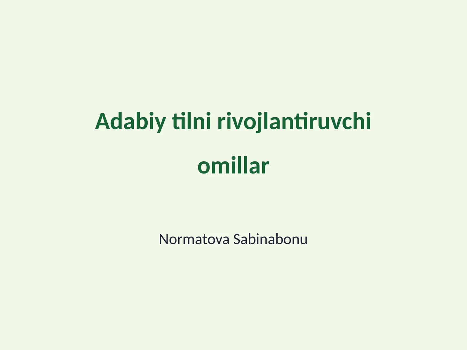 Adabiy tilni rivojlantiruvchi omillar