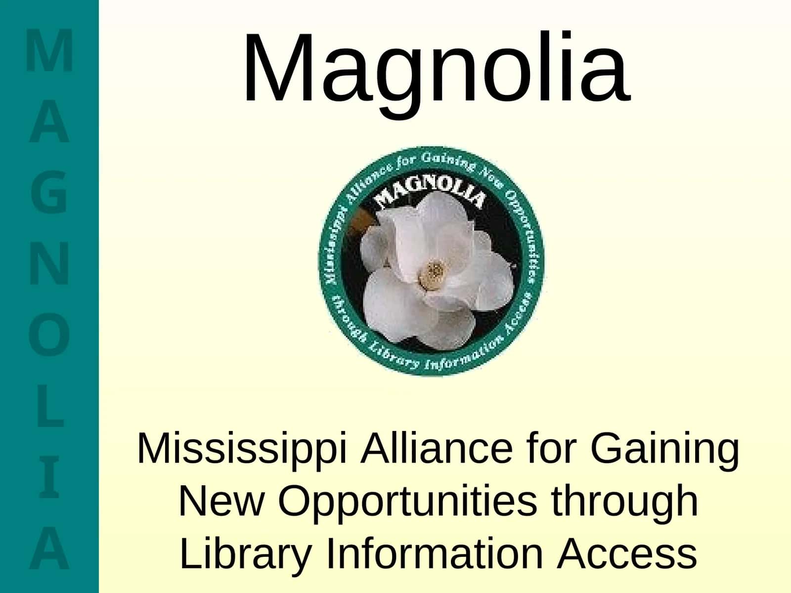 MAGNOLIA