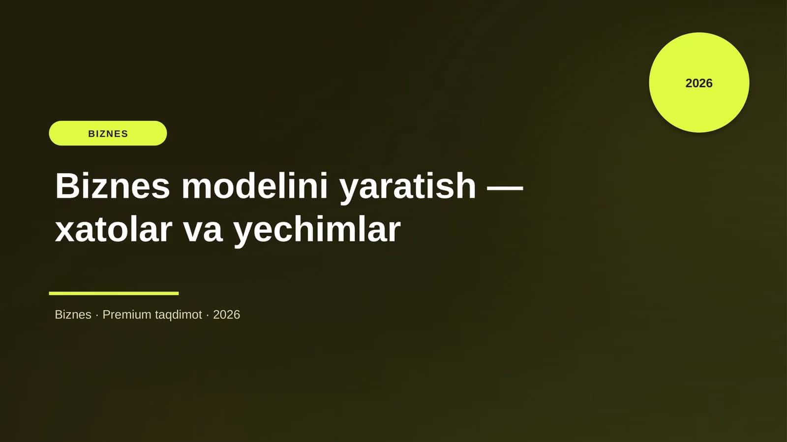 Biznes modelini yaratish — xatolar va yechimlar
