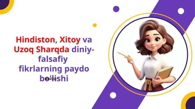 Hindiston, Xitoy va Uzoq Sharqda diniy-falsafiy fikrlarning paydo bo'lishi