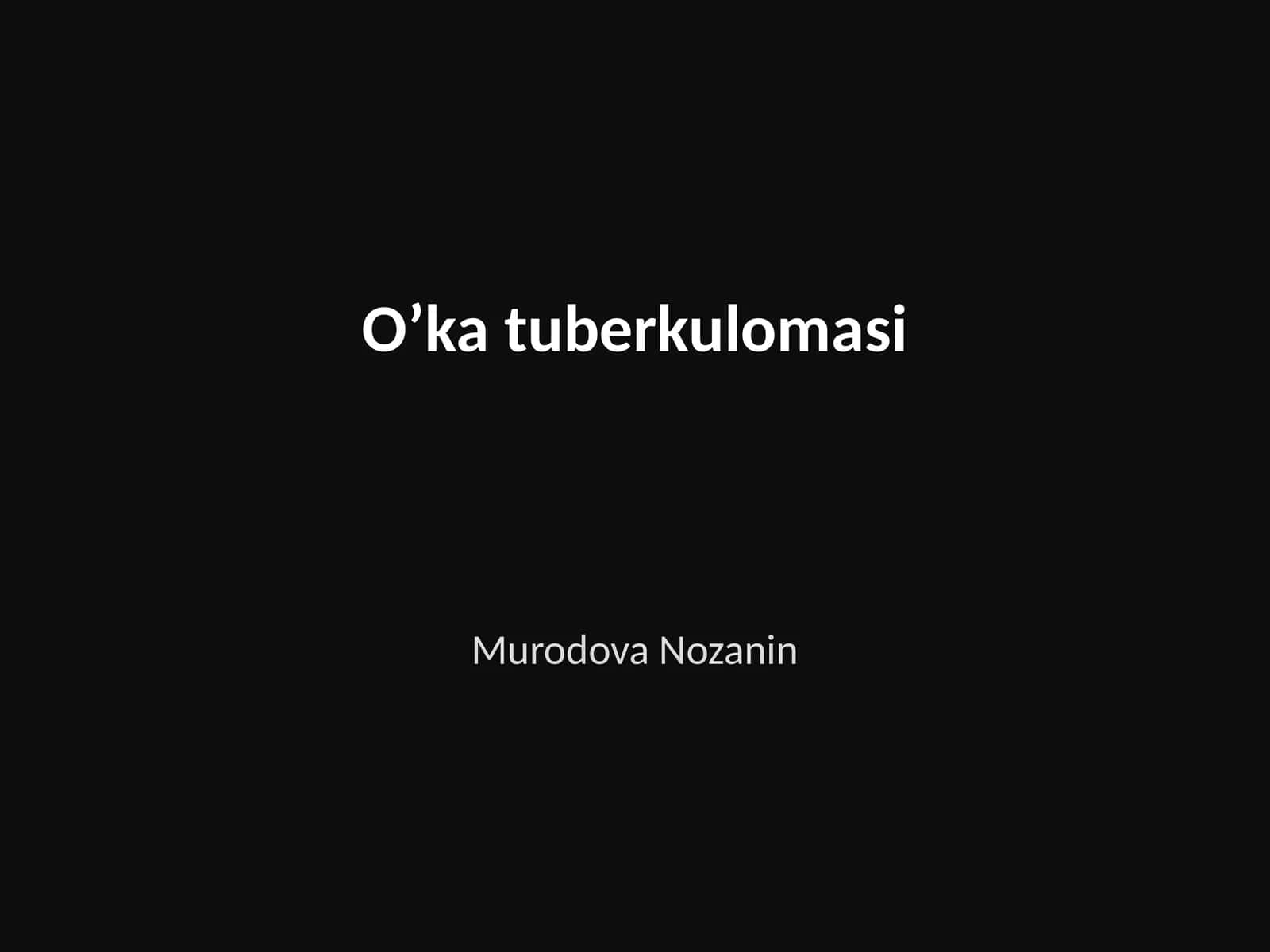 O’ka tuberkulomasi