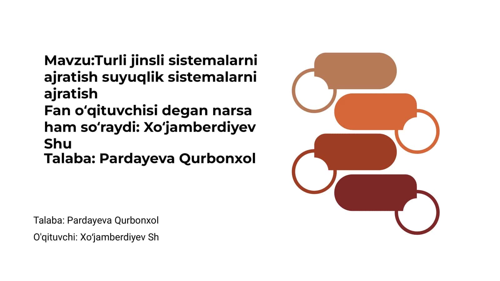 Turli jinsli sistemalarni ajratish suyuqlik sistemalarni ajratish