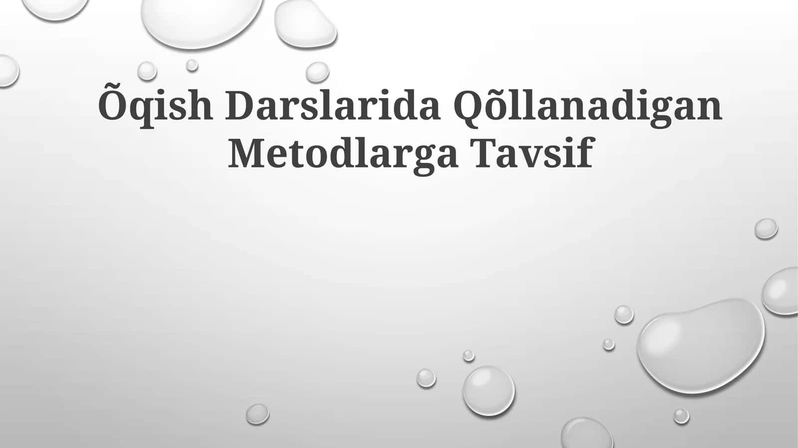 Õqish Darslarida QõllanadiganMetodlargaTavsif
