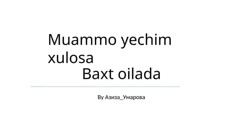 Muammo yechim xulosa